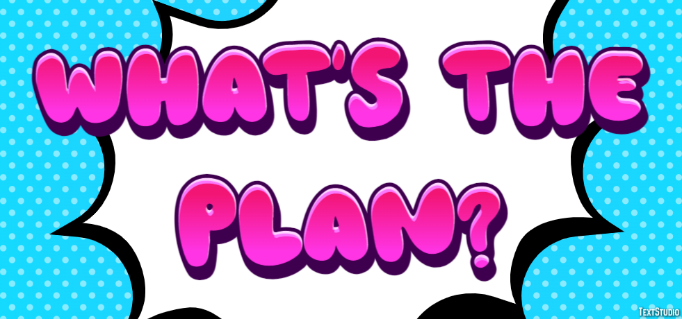 What's the plan? テキスト効果