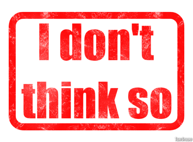 I don't think so テキスト効果