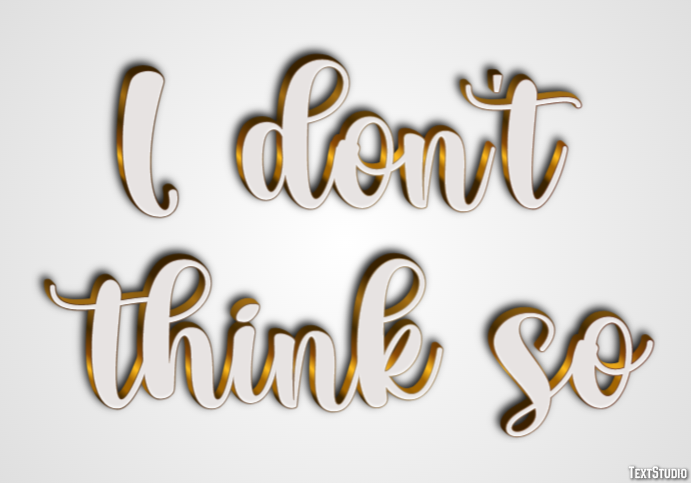 I don't think so Metin Efekti