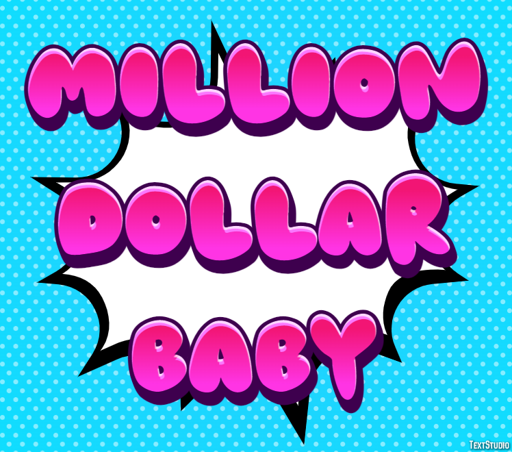Million Dollar Baby Text effect