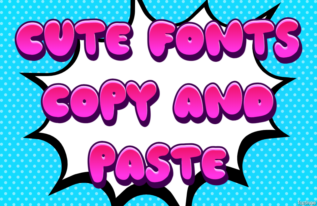 Cute Fonts Copy And Paste テキスト効果
