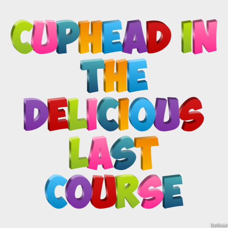 Cuphead in the Delicious Last Course Metin Efekti