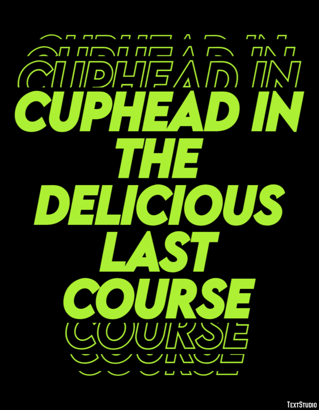 Cuphead in the Delicious Last Course Effetto testo