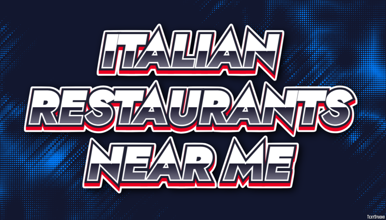 Italian Restaurants Near Me Tekst effect