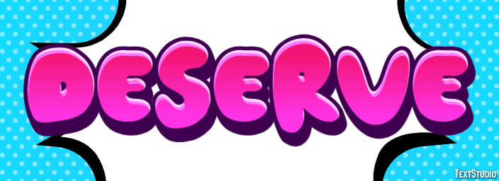 Deserve Text Effect