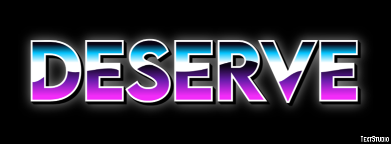 Deserve Text Effect