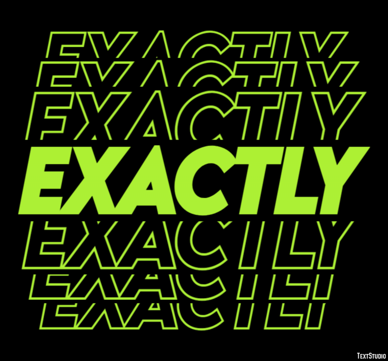 Exactly Effet de Texte