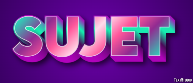 Sujet Effet de Texte