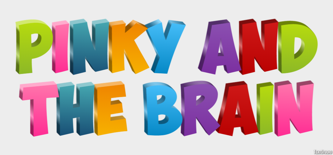 Pinky and the Brain Text effect