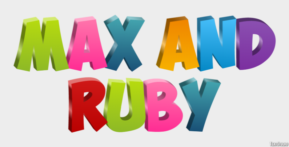 Max and Ruby Text Effect