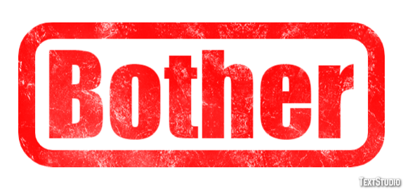 Bother Effet de Texte