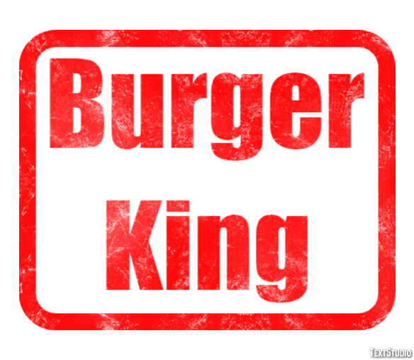 Burger King Texteffekt