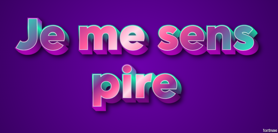 Je me sens pire Effet de Texte