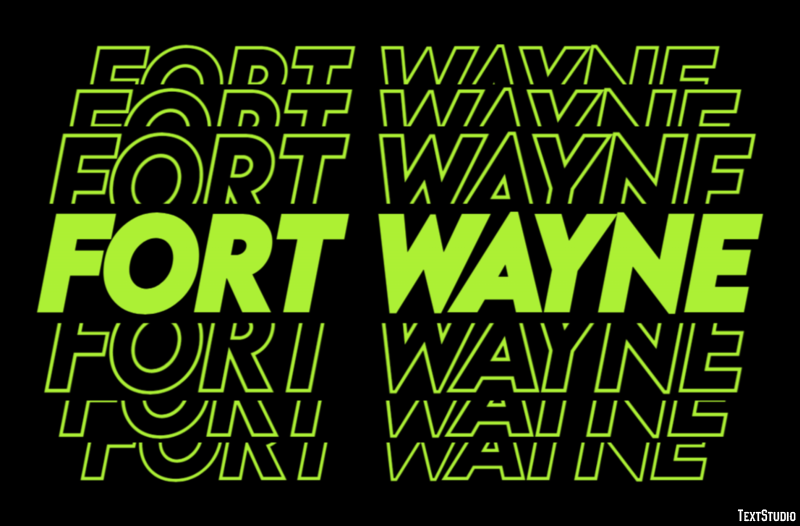Fort Wayne Effetto testo