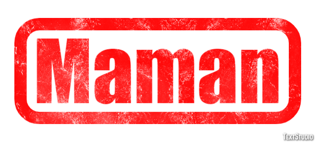Maman Effet de texte