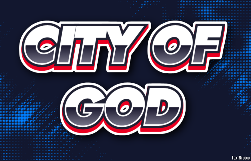 City of God Text effect