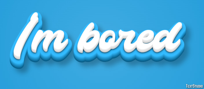 I'm bored テキスト効果