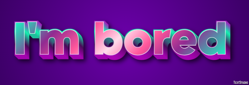 I'm bored テキスト効果