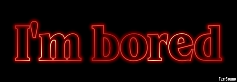 I'm bored テキスト効果