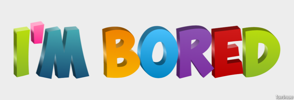 I'm bored テキスト効果