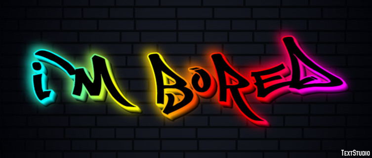 I'm bored Text Effect