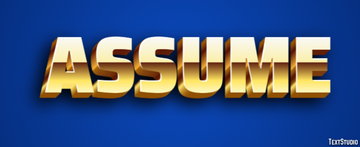 Assume Text Effect