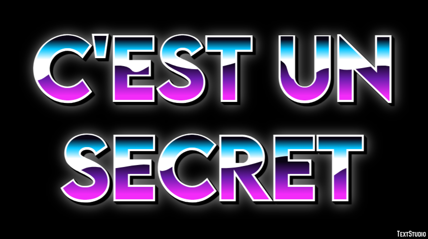 C'est un secret Effet de Texte