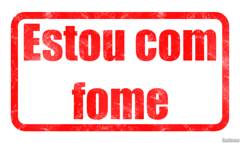 Estou com fome Efeito do texto