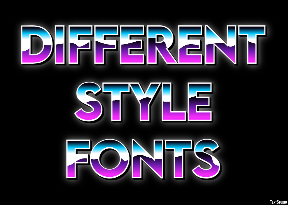 Different Style Fonts Text Effect