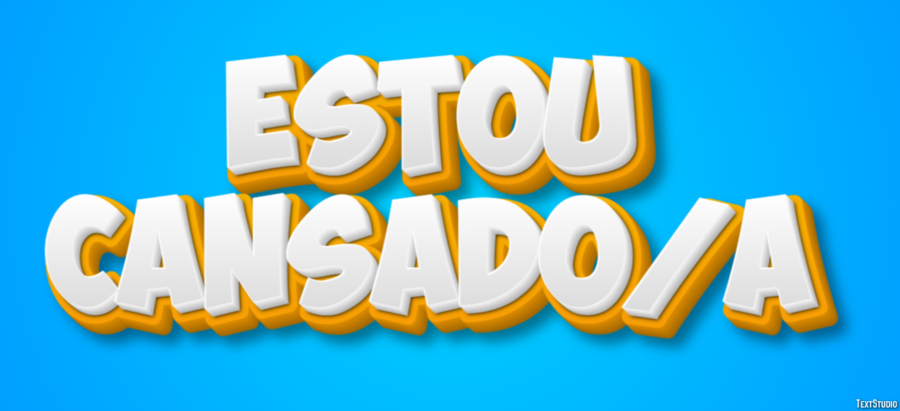Estou cansado/a Efeito de texto