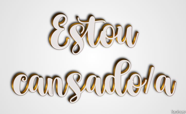 Estou cansado/a Text effect