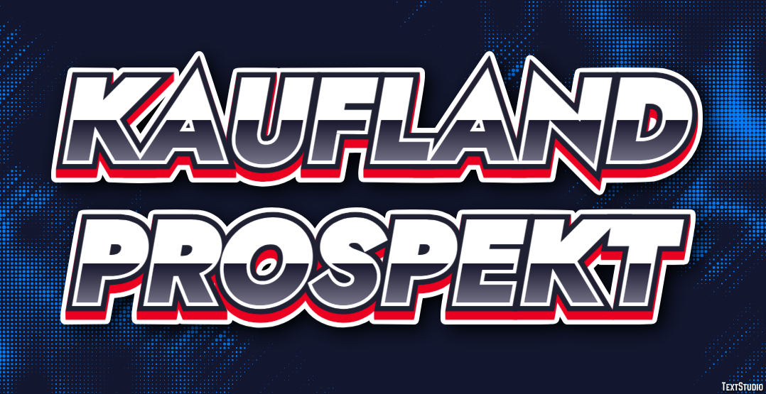 Kaufland Prospekt Tekst effect