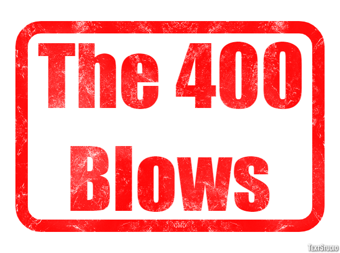 The 400 Blows Effet de Texte