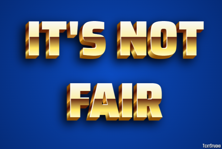 It's not fair Text Effect