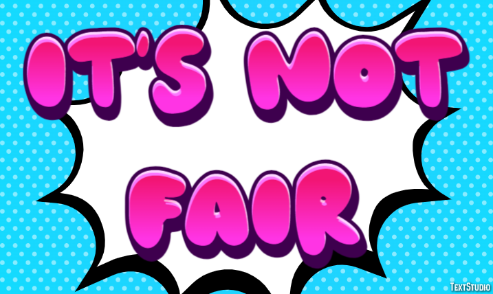It's not fair Text Effect