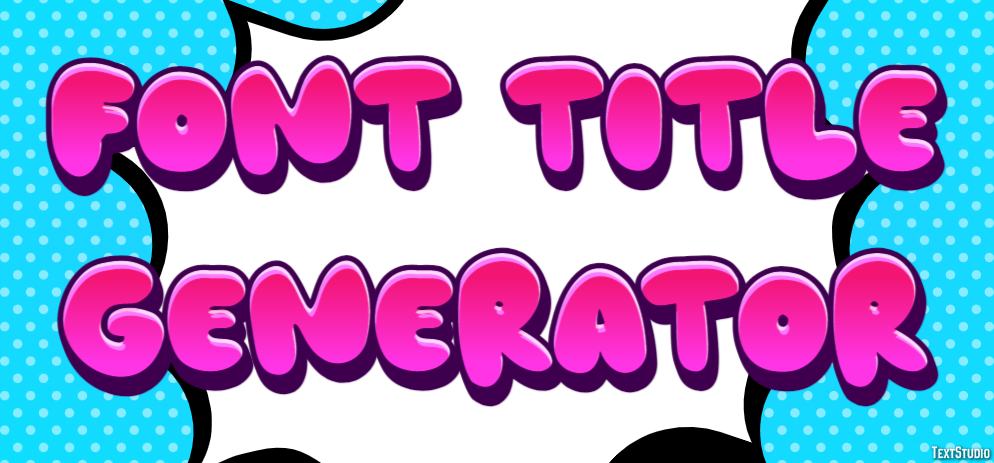 Font Title Generator Effetto testo