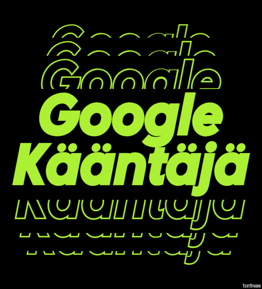 Google Kääntäjä Texteffekt