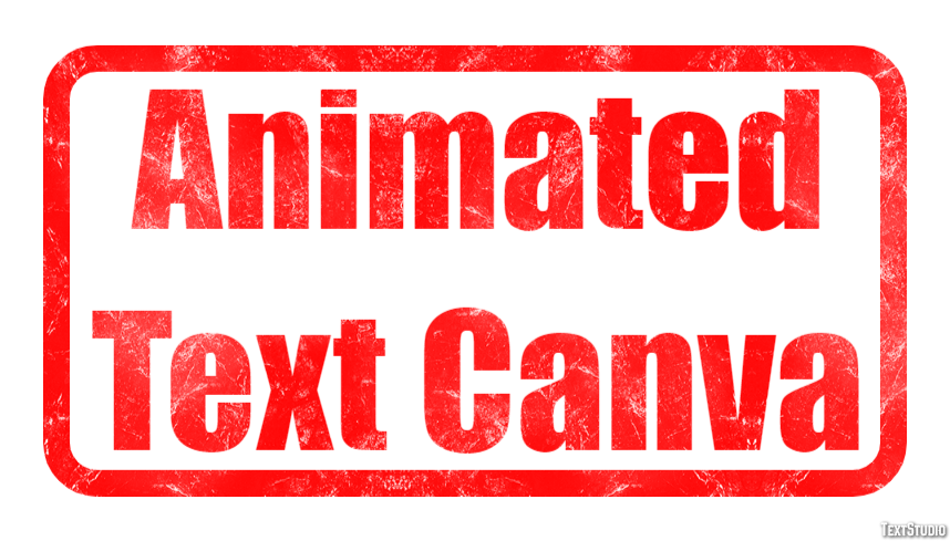 Animated Text Canva Metin efekti