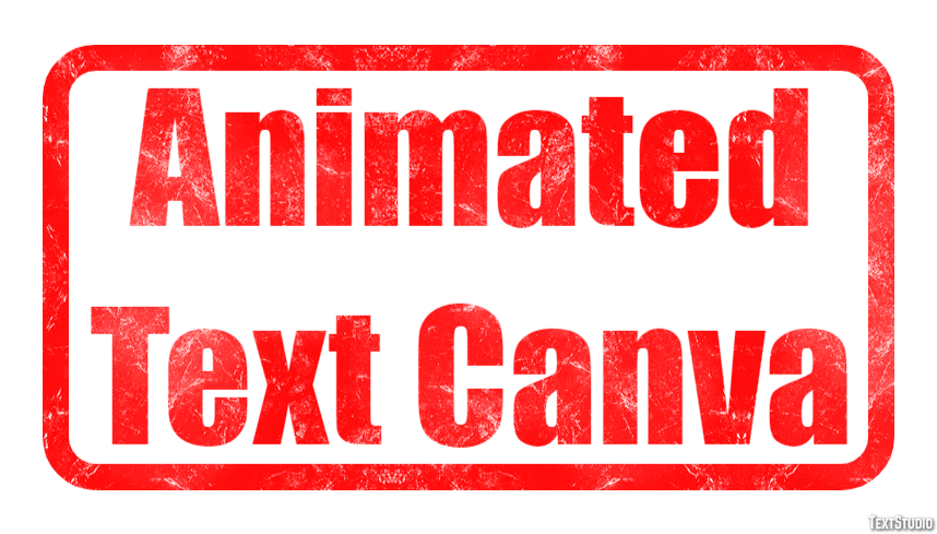 Animated Text Canva Text Effect