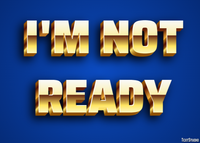I'm not ready Text Effect
