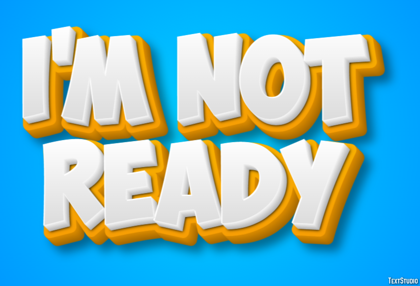 I'm not ready Text Effect