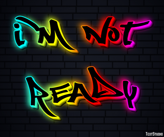 I'm not ready Effet de Texte