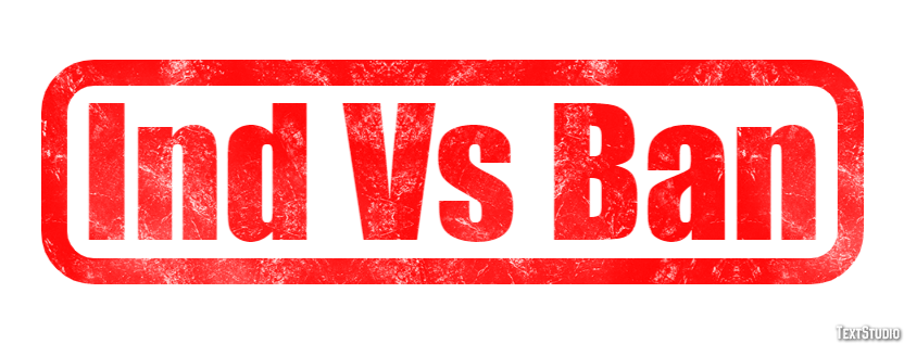 Ind Vs Ban Effetto testo
