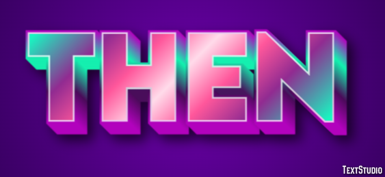 Then Text Effect