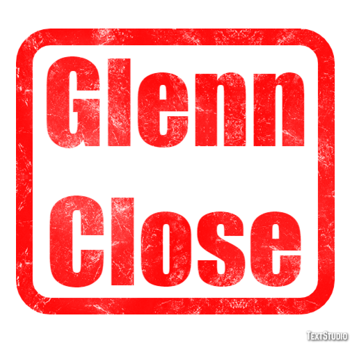 Glenn Close Efeito do texto
