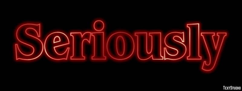 Seriously Text Effect