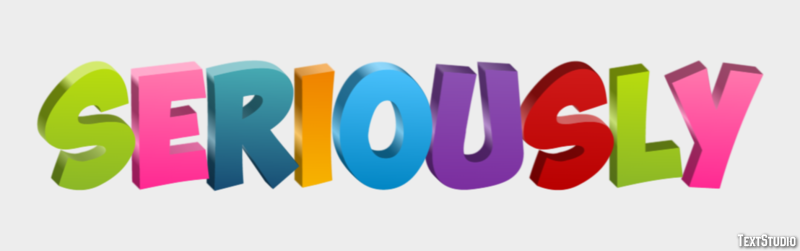 Seriously Text Effect