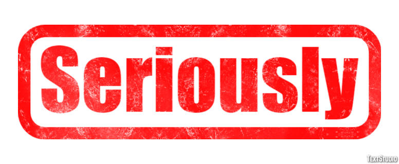 Seriously Text Effect