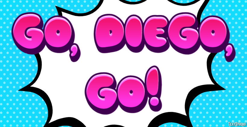 Go, Diego, Go! Efecto de Texto