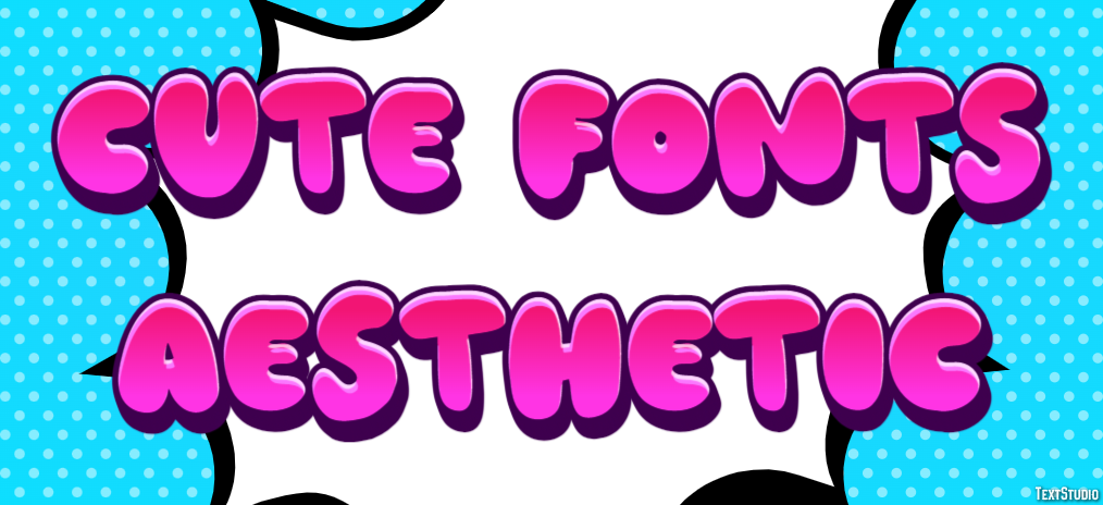 Cute Fonts Aesthetic Efekt tekstowy